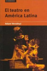 El teatro en América Latina, de Versényi, Adam | portada del libro