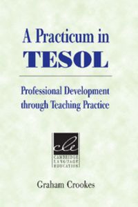 A Practicum in TESOL, de Crookes, Graham | portada del libro