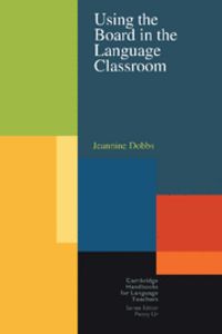 Using the Board in the Language Classroom, de Dobbs, Jeannine | portada del libro