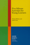 Five-Minute Activities for Young Learners, de McKay, Penny | portada del libro