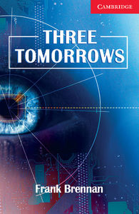 Three Tomorrows Level 1 Beginner/Elementary, de Brennan, Frank | portada del libro