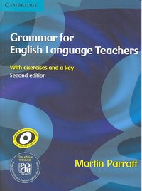 Grammar for English Language Teachers 2nd Edition, de Parrott, Martin | portada del libro