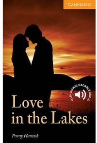 Love in the Lakes Level 4 Intermediate, de Hancock, Penny | portada del libro