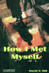 How I Met Myself Level 3, de Hill, David A. | portada del libro