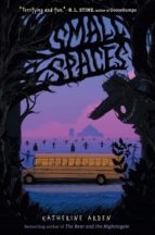 SMALL SPACES, de Katherine Arden | portada del libro