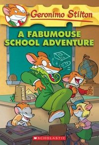 A fabumouse school adventure -Geronimo Stilton 38, de STILTON G | portada del libro