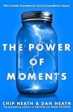 THE POWER OF MOMENTS, de Chip Heath | portada del libro