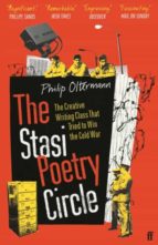 The Stasi Poetry Circle, de PHILIP OLTERMANN | portada del libro