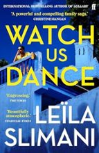 Watch Us Dance, de Leïla Slimani | portada del libro