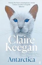 ANTARCTICA, de Claire Keegan | portada del libro