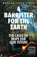 A Barrister for the Earth, de MONICA FERIA TINTA | portada del libro