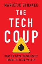 The Tech Coup, de MARIETJE SCHAAKE | portada del libro