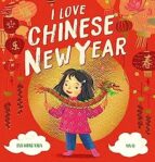 I LOVE CHINESE NEW YEAR, de EVA WONG NAVA | portada del libro