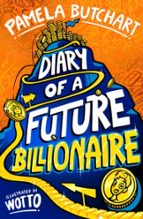 Diary of a Future Billionaire, de PAMELA BUTCHART | portada del libro