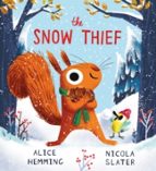 The Snow Thief (PB), de Alice Hemming | portada del libro