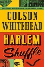 HARLEM SHUFFLE, de Colson Whitehead | portada del libro