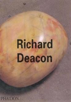 RICHARD DEACON, de THOMPSON J | portada del libro