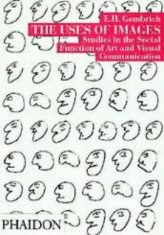 USES OF IMAGES, THE, de GOMBRICH E H | portada del libro