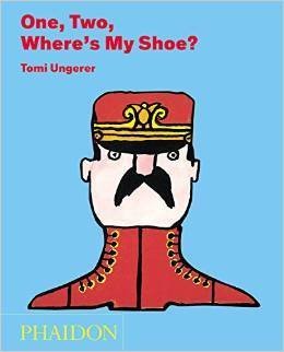 ONE TWO WHERE S MY SHOE, de TOMI UNGERER | portada del libro