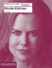 NICOLE KIDMAN - ANATOMY OF AN ACTOR, de TYLSKI | portada del libro