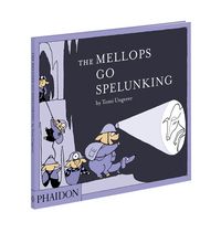 THE MELLOPS GO SPELUNKING, de UNGERER | portada del libro