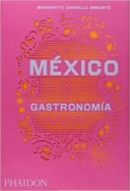 ESP MEXICO GASTRONOMIA, de Margarita Carrillo Arronte | portada del libro