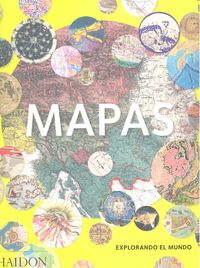 ESP MAPAS EXPLORANDO EL MUNDO, de PHAIDON EDITORS | portada del libro