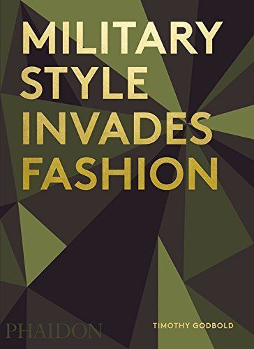 MILITARY STYLE INVADES FASHION, de GODBOLD | portada del libro