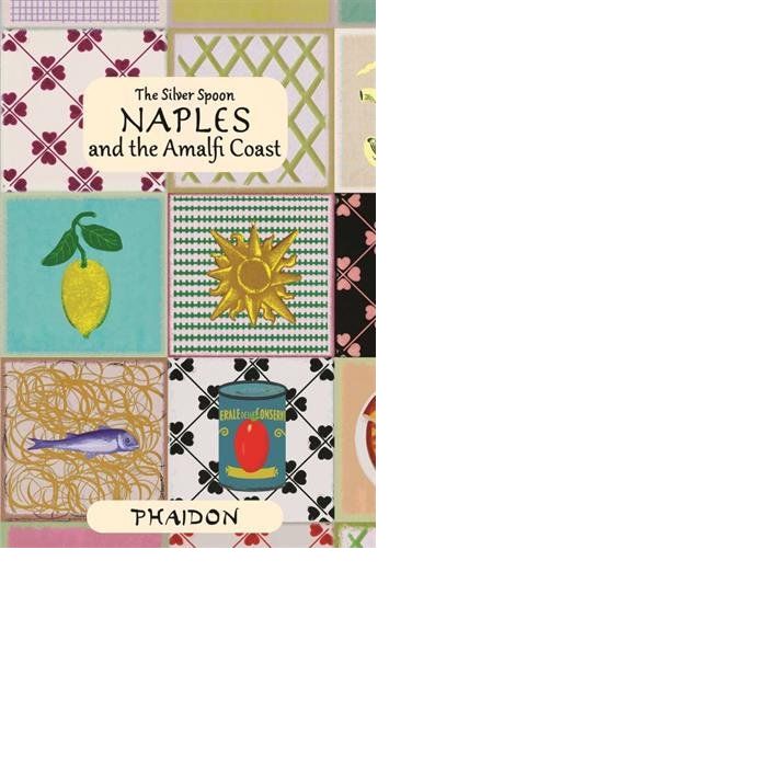 NAPLES AND THE AMALFI COAST, de THE SILVER SPOON | portada del libro
