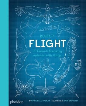 BOOK OF FLIGHT, 10 RECORD-BREAKING ANIMALS WI, de GABRIELLE BALKAN | portada del libro
