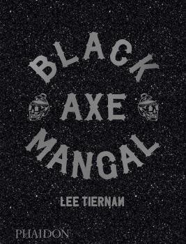 BLACK AXE MANGAL, de TIERMAN, LEE | portada del libro