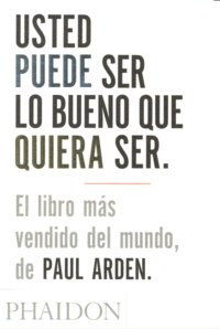 ESP USTED PUEDE SER LO BUENO QUE QUIERA SER, de ARDEN | portada del libro