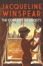 The Comfort of Ghosts, de Jacqueline Winspear | portada del libro