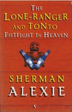 THE LONE-RANGER AND TONTO FISTFIGHT IN HEAVEN, de Sherman Alexie | portada del libro