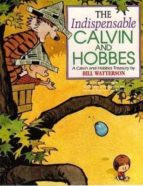 THE INDISPENSABLE CALVIN AND HOBBES, de Bill Watterson | portada del libro