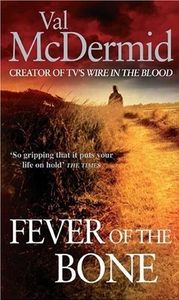 FEVER OF THE BONE, de MCDERMID | portada del libro