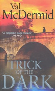 TRICK OF THE DARK, de MCDERMID VAL | portada del libro