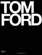 TOM FORD, de BRIDGET FOLEY | portada del libro