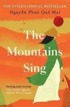 THE MOUNTAINS SING, de Nguyen Phan Que Mai | portada del libro