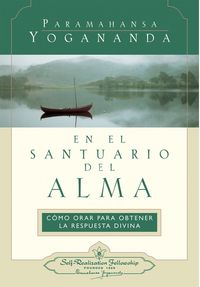 EN EL SANTUARIO DEL ALMA, de YOGANANDA, PARAMAHANSA | portada del libro