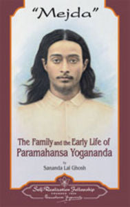 MEJDA. LA FAMILIA, NIÑEZ Y JUVENTUD DE PARAMAHANSA YOGANANDA, de LAL GHOSH, SANANDA | portada del libro