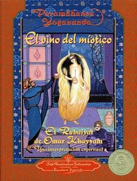 El vino del m¡stico: El rubaiyat de Omar Khayyam. Una interpretación espiritual, de YOGANANDA, PARAMAHANSA | portada del libr