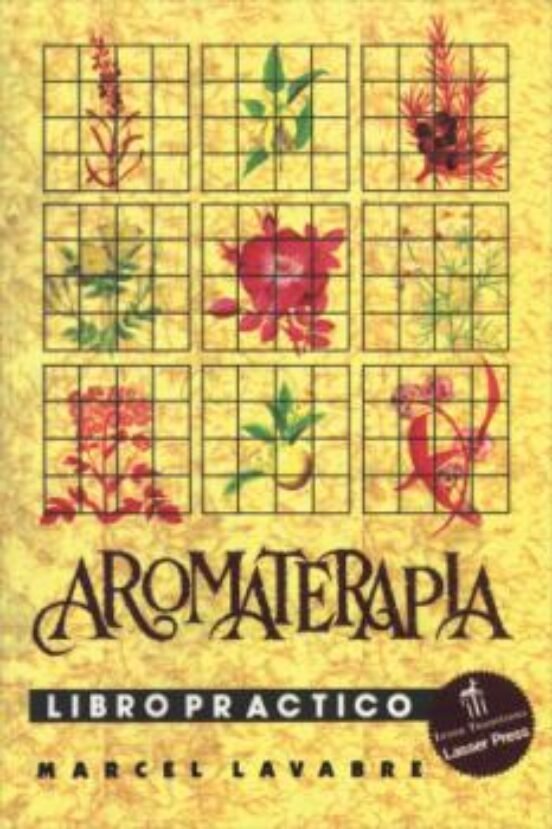 AROMATERAPIA LIBRO PRACTICO, de MARCEL LAVABRE | portada del libro