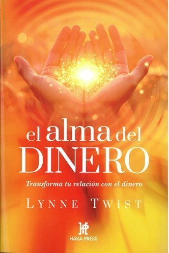 ALMA DEL DINERO, EL, de TWIST, LYNNE | portada del libro
