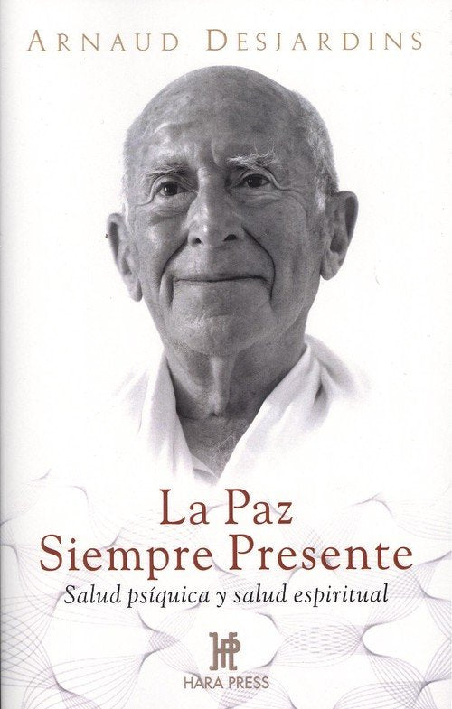 PAZ SIEMPRE PRESENTE,LA, de DESJARDINS,ARNAUD | portada del libro