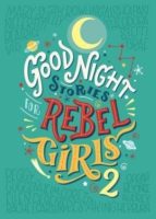 GOOD NIGHT STORIES FOR REBEL GIRLS 2, de Elena Favilli | portada del libro