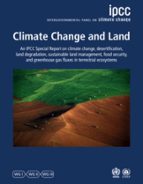 CLIMATE CHANGE AND LAND, de INTERGOVERNMENTAL PANEL ON CLIMATE | portada del libro