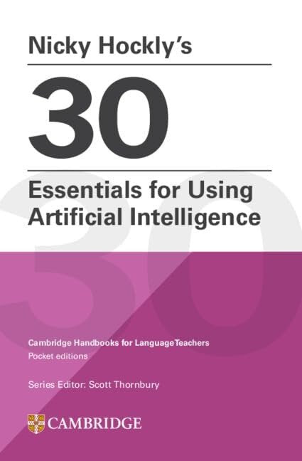 NICKY HOCKLYÆS 30 ESSENTIALS FOR USING ARTIFICIAL INTELLIGENCE PAPERBACK, de HOCKLY,NICKY | portada del libro