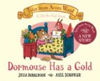 DORMOUSE HAS A COLD, de Julia Donaldson | portada del libro