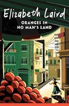 Oranges in No Man's Land, de Elizabeth Laird | portada del libro